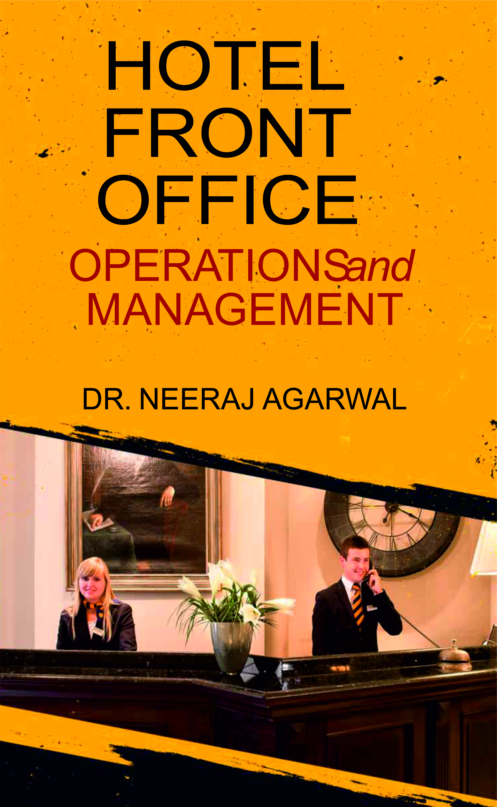 Hotel Front Office: Operations and Management
